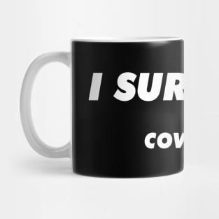 Covid-19 Survivor Mug